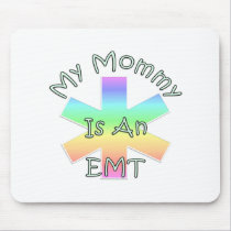 My Mommy Is An EMT mousepads