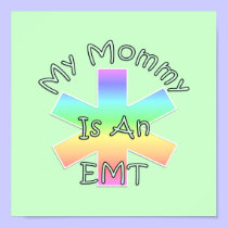 My Mommy Is An EMT posters