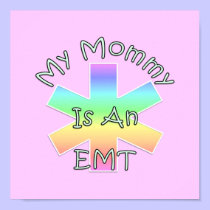 My Mommy Is An EMT posters