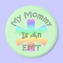 My Mommy Is An EMT magnets