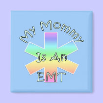 My Mommy Is An EMT magnets
