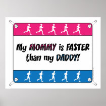 My Mommy is Faster than my Daddy Posters