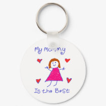 My Mommy is the Best keychains
