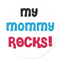 My Mommy Rocks stickers