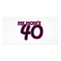 My Mom's 40 photo cards by funbirthday My Mom's 40 photo cards