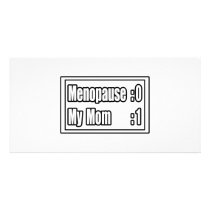 My Mom's Beating Menopause (Scoreboard) photo cards by Menopause_Shirts My Mom's Beating Menopause (Scoreboard) photo cards