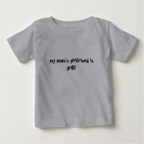 my mom's girlfriend is gr8! t-shirts by awestruck my mom's girlfriend is gr8! t-shirts