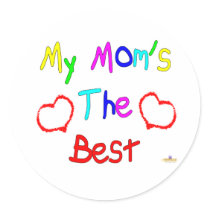 My Mom's The Best stickers by holidayhearth My Mom's The Best stickers
