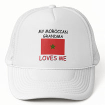 My Moroccan Grandma Loves Me hats by flagshirt My Moroccan Grandma Loves Me hats