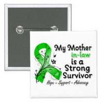 My Mother-in-Law is a Strong Survivor Green Ribbon Buttons