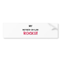 My Mother-in-Law Rocks bumper stickers by familytshirts My Mother-in-Law Rocks bumper stickers