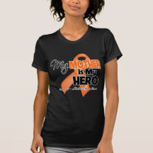 My Mother is My Hero - Leukemia T-shirt