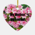 My Mother, My Friend Christmas Tree Ornaments