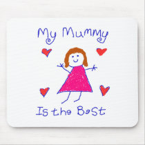 My Mummy is the Best mousepads