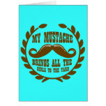My Mustache Brings all the Girls to the Yard