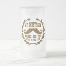 My Mustache Brings all the Girls to the Yard Coffee Mugs
