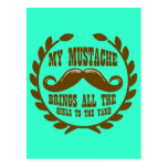 My Mustache Brings all the Girls to the Yard Post Cards