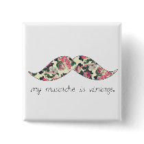 my mustache is vintage button