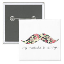 my mustache is vintage button