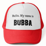 My name is Bubba Trucker Hats