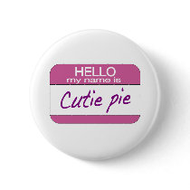My Name is Cutie Pie buttons
