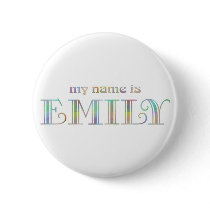 My name is Emily buttons by names_by_willow My name is Emily buttons