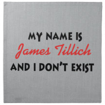 My Name Is James Tillich Cloth Napkin