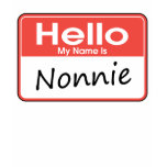 My Name is Nonnie Tshirt