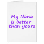 My Nana Is Hotter Than Yours Greeting Cards