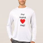 my nana loves me shirt