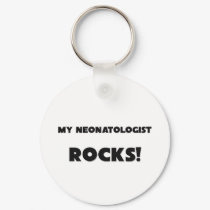 MY Neonatologist ROCKS! keychains by professions MY Neonatologist ROCKS! keychains