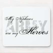 My Nephews My Heroes - ARMY Mousepads