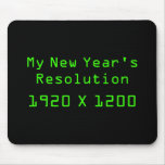 My New Year's Resolution - 1920 X 1200 Mouse Pad