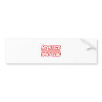 My Niece Is My Hero bumper stickers by Niece_Shirts My Niece Is My Hero bumper stickers