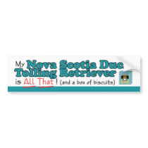 My Nova Scotia Duck Tolling Retriever is All That! bumper stickers by thatsalottadogs My Nova Scotia Duck Tolling Retriever is All That! bumper stickers