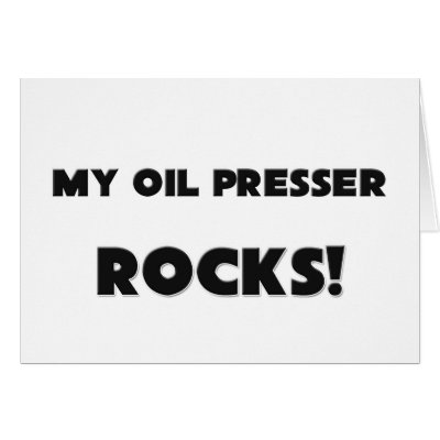 MY Oil Presser ROCKS! Card by professions