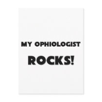 MY Ophiologist ROCKS! postcards