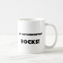 MY Orthodontist ROCKS! Coffee Mug