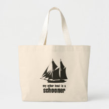 My Other Boat is a Schooner Bag
