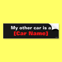 My other car is a... (Black) bumper stickers