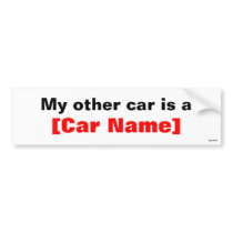My other car is a... bumper stickers