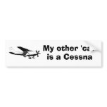 My other 'car' is a Cessna Bumper Stickers
