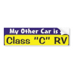 My Other Car is a Class "C" RV Bumper Sticker