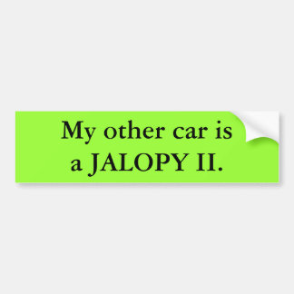 my_other_car_is_a_jalopy_ii_bumper_stick