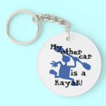 My Other Car is a Kayak Keychain key chains