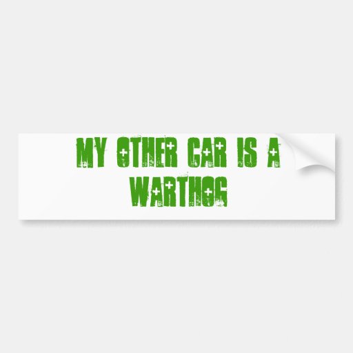 My other car is a warthog bumper sticker | Zazzle