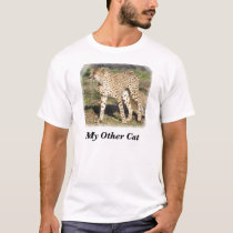 My Other - Cat (Cheetah) t-shirts by tealray My Other - Cat (Cheetah) t-shirts