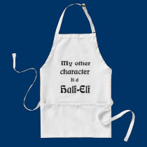 My Other Character Is a Half-Elf aprons