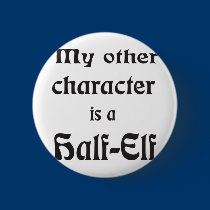 My Other Character Is a Half-Elf buttons