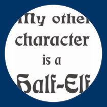 My Other Character Is a Half-Elf stickers